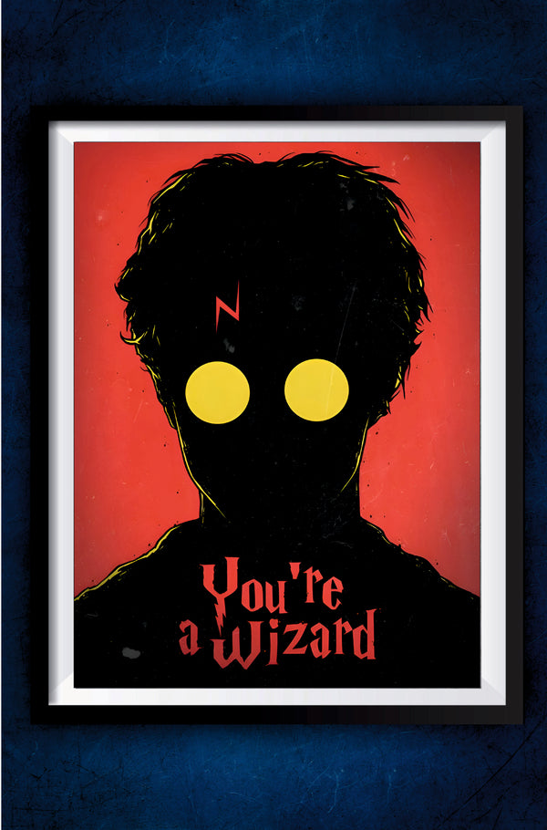 You are a Wizard Poster || Harry Potter Poster – GeekyGallery