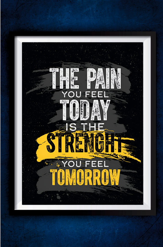 The Pain Today Motivation Poster || Motivation