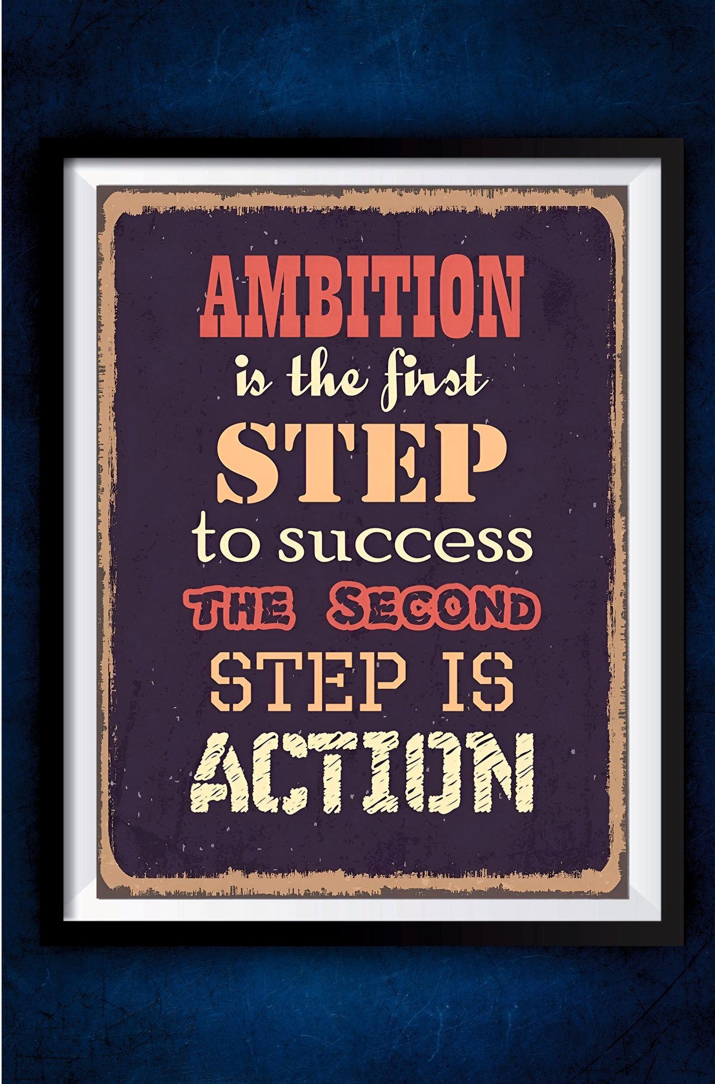 Ambition is the first Step Motivation Poster || Motivation