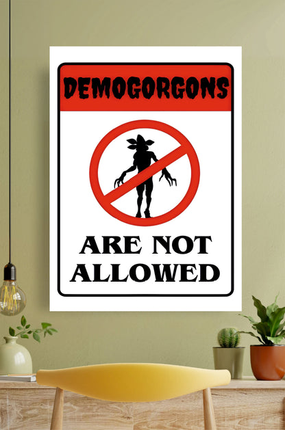 Demogorgon not allowed || Stranger Things Posters